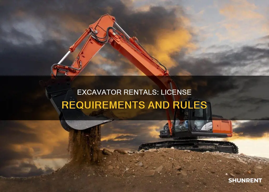 do you need a license to rent an excavator