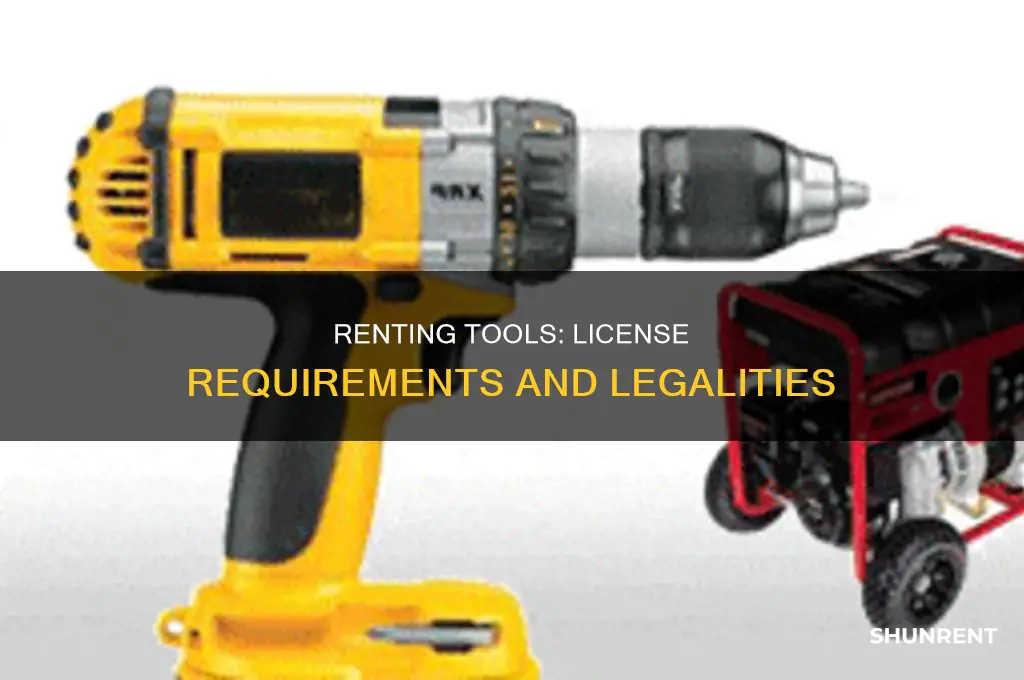 do you need a license to rent tools