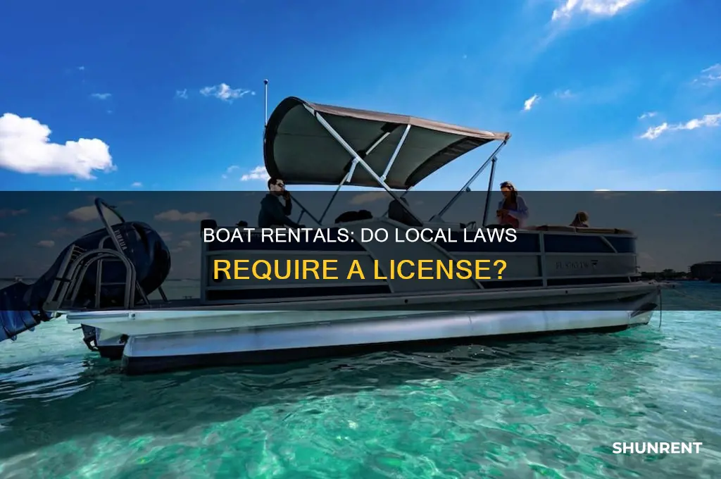 do you need a locenae to rent a boat