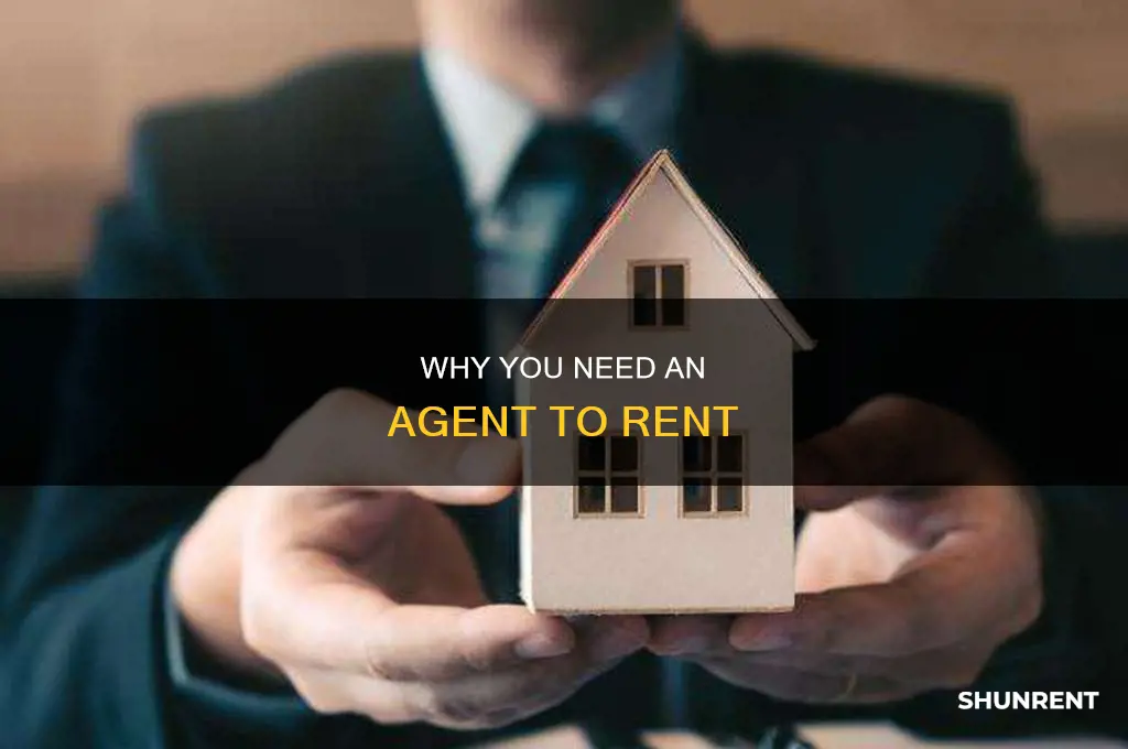 do you need a real estate agent to rent