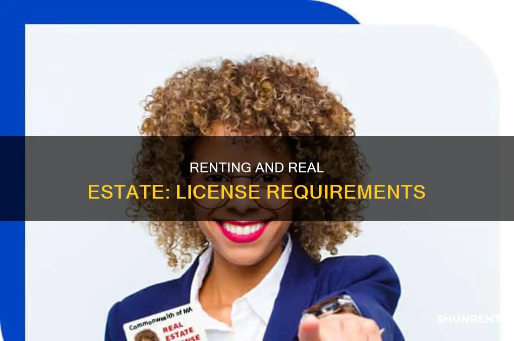 do you need a real estate license to rent
