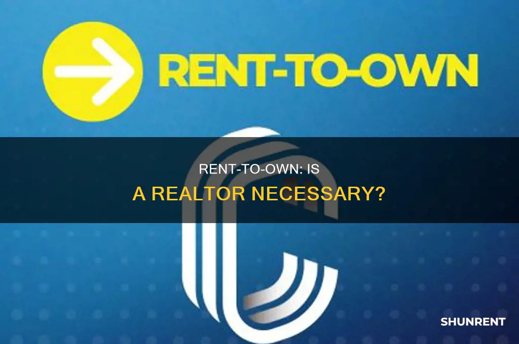 do you need a realtor for rent to own