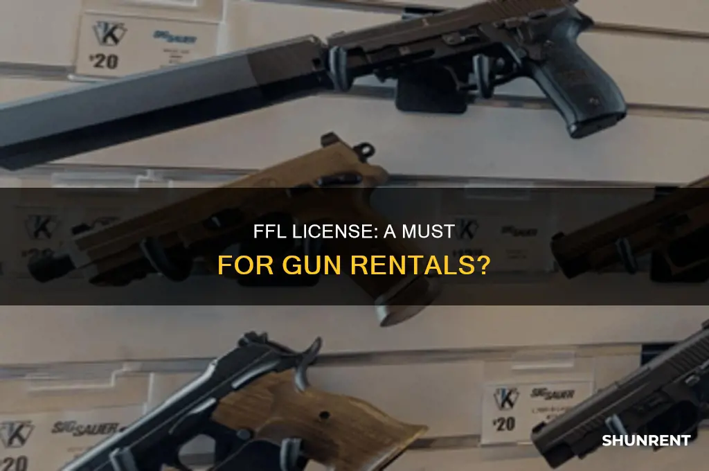 do you need an ffl to rent guns