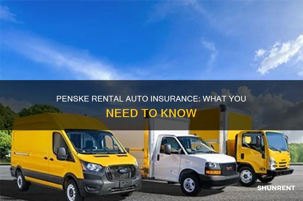 do you need auto insurance to rent from penske