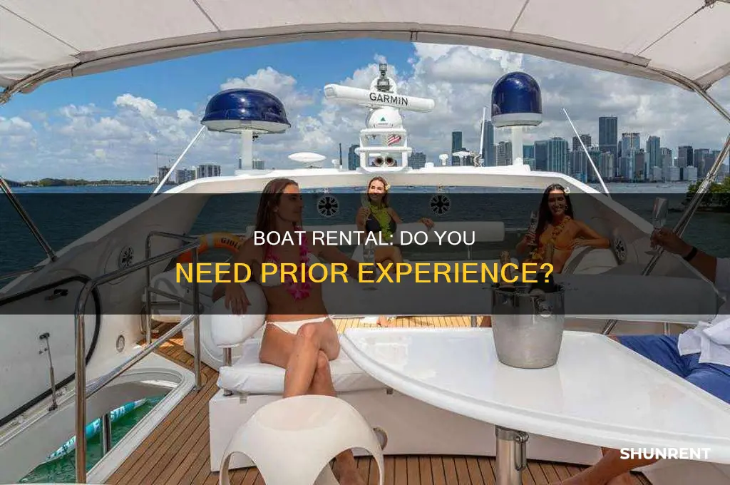 do you need boat experience to rent a boat
