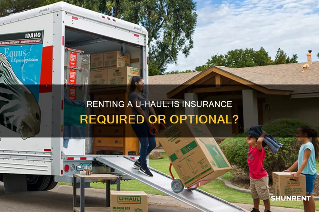 do you need insurance to rent uhaul
