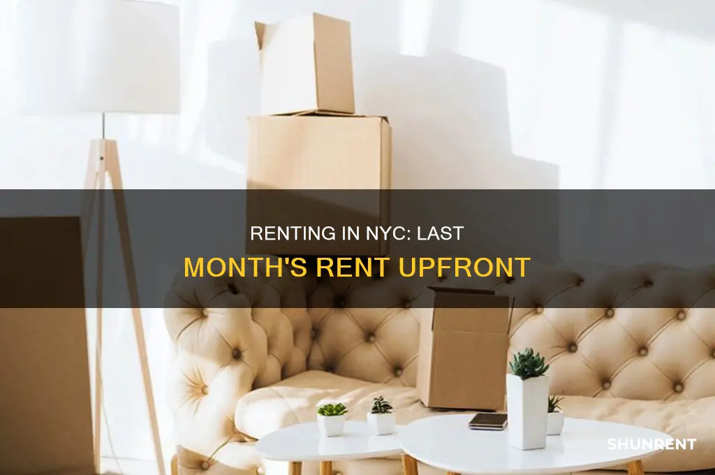 do you need last months rent upfront nyc