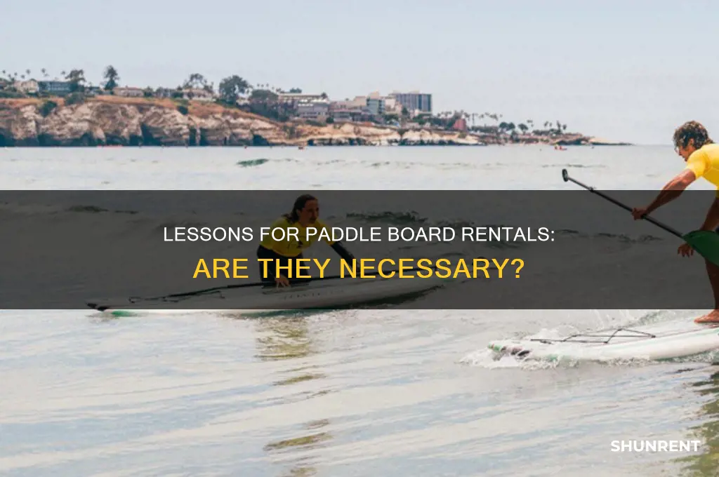 do you need lessons to rent a paddle board