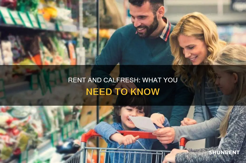 do you need to include rent on cal fresh application