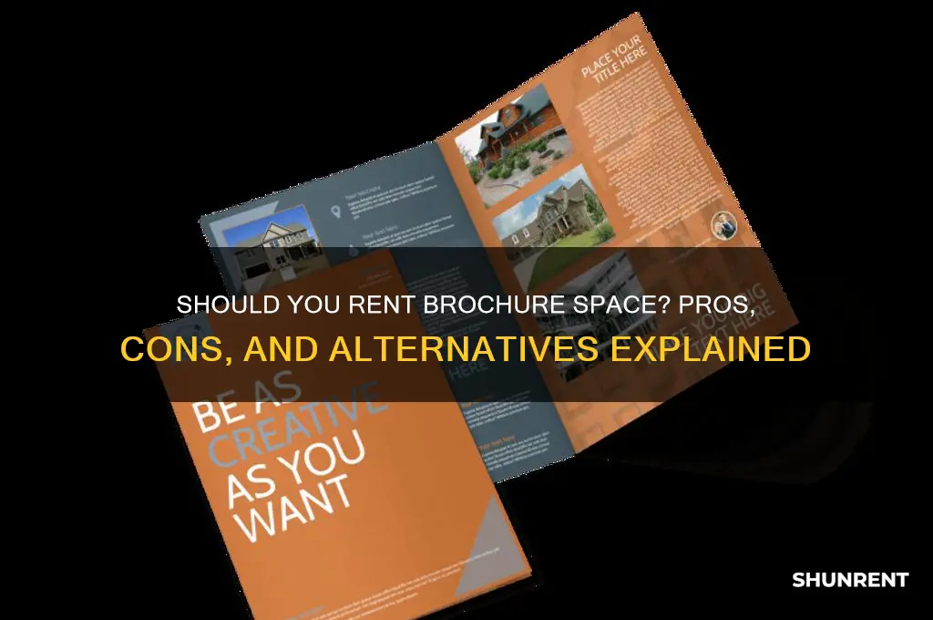 do you need to rent brochure space