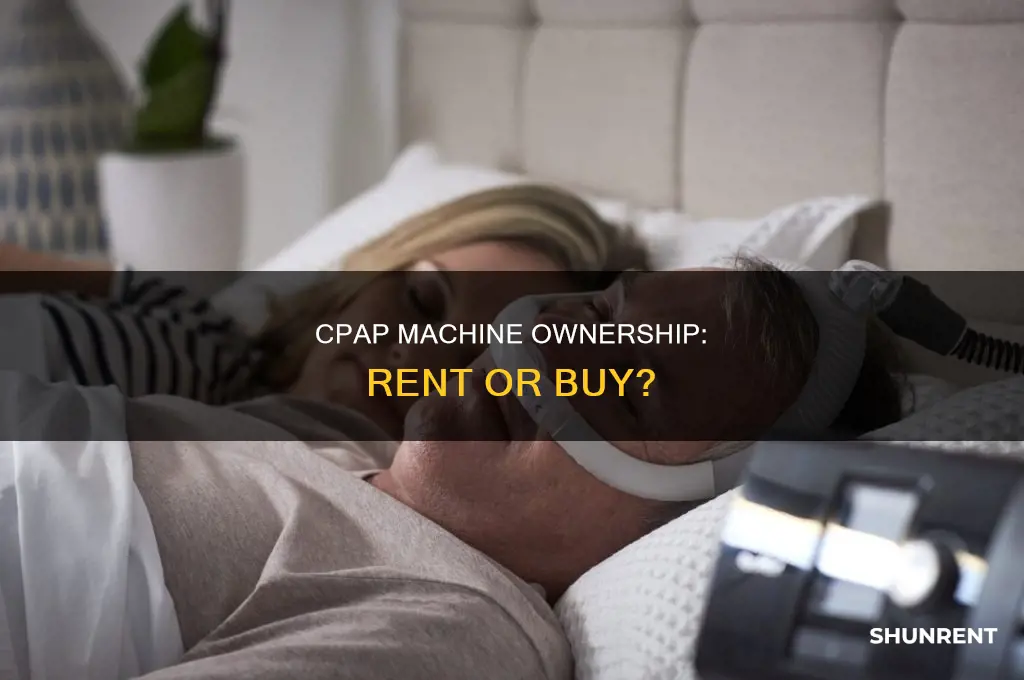 do you own or rent a cpap machine