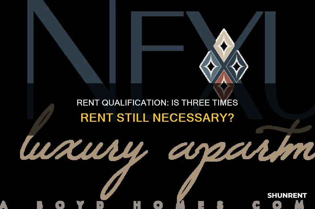 do you really need to qualify with 3 times rent