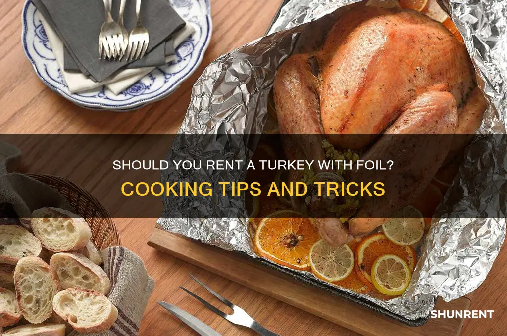 do you rent a turkey with foil