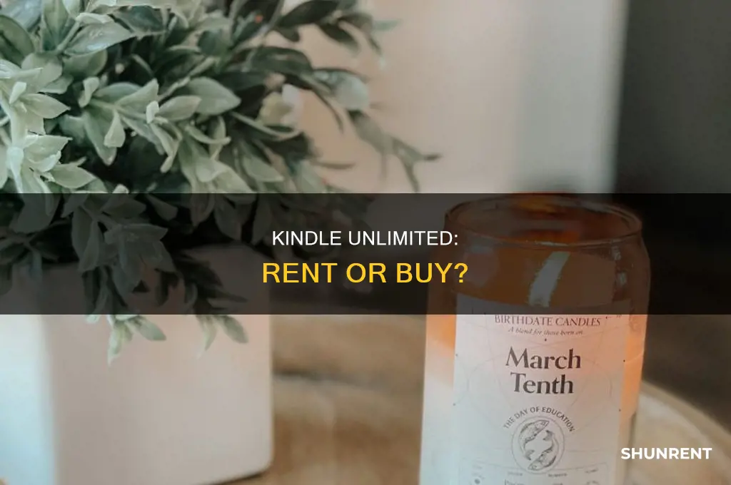 do you rent or own kindle unlimited books