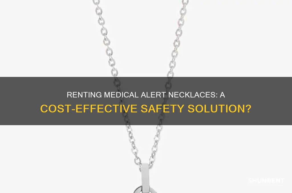 do you rent the medical alert necklace