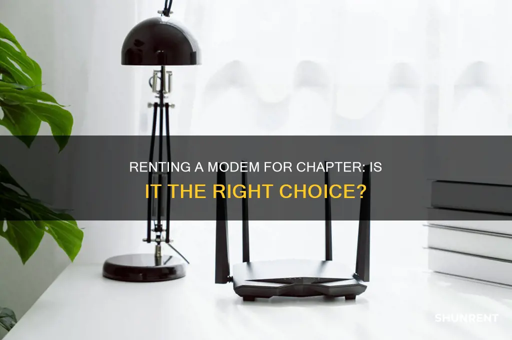 do you rent the modem for chapter