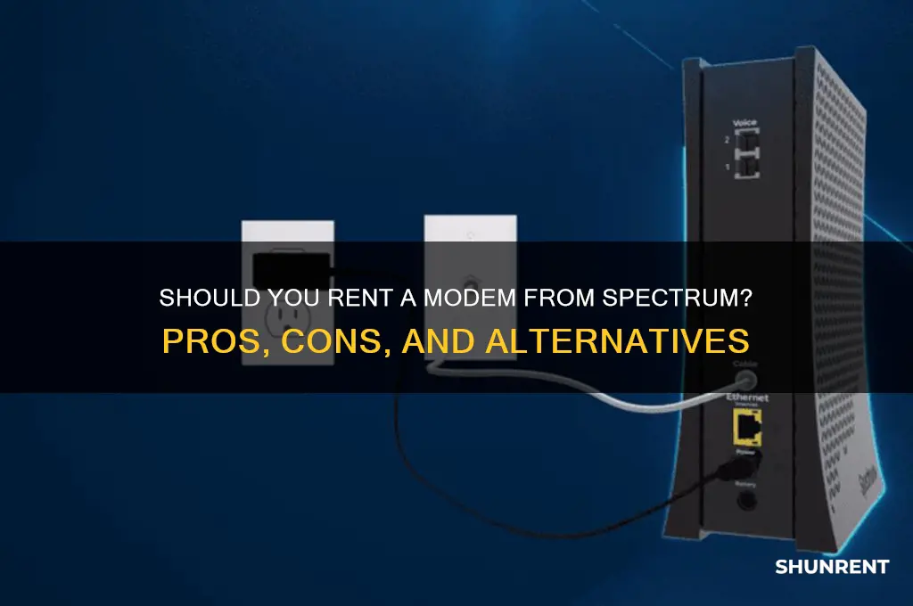 do you rent the modem from spectrum