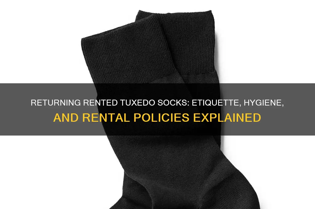 do you return rented socks with tuxedo