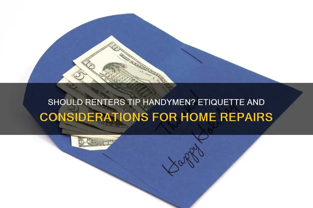 do you tip handymen as a renter