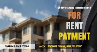 Rent Payment Methods: Wire Transfer or ACH?