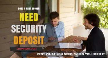 Do Rent Brokers Require Security Deposits? A Comprehensive Guide