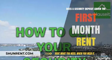 Security Deposits: First Month's Rent Covered?