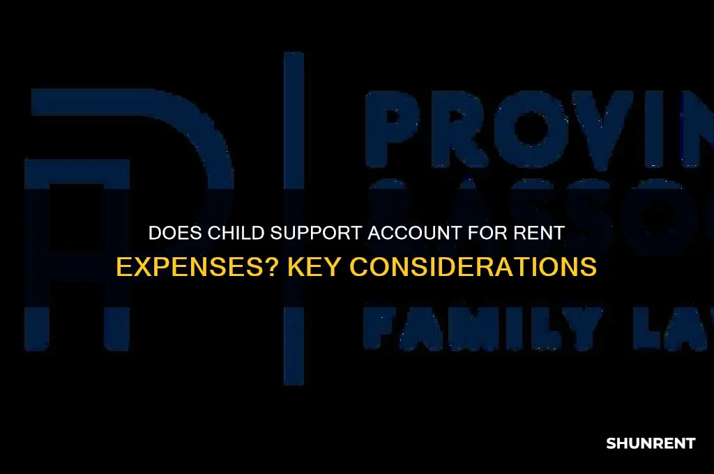 does child support take into consideration rent