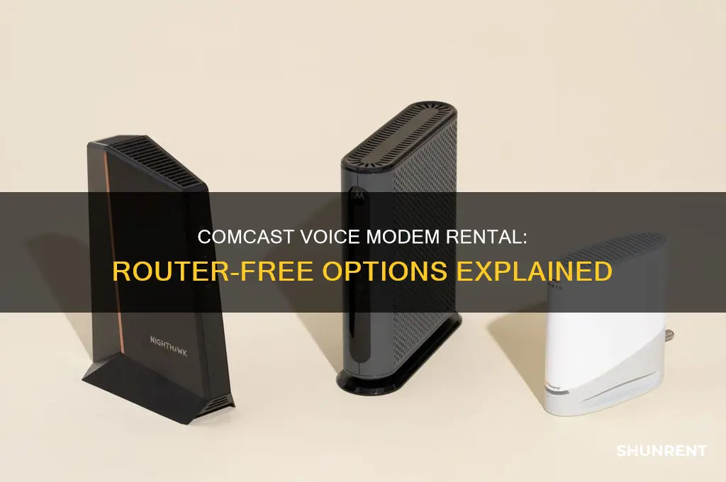 does comcast rent voice modem without router