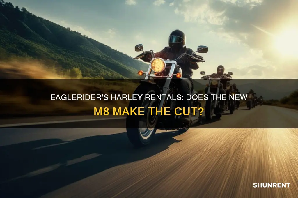 does eaglerider rent the new m8 harley