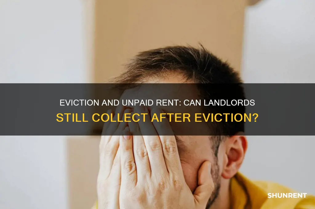 does eviction mean cannot collect unpaid rent