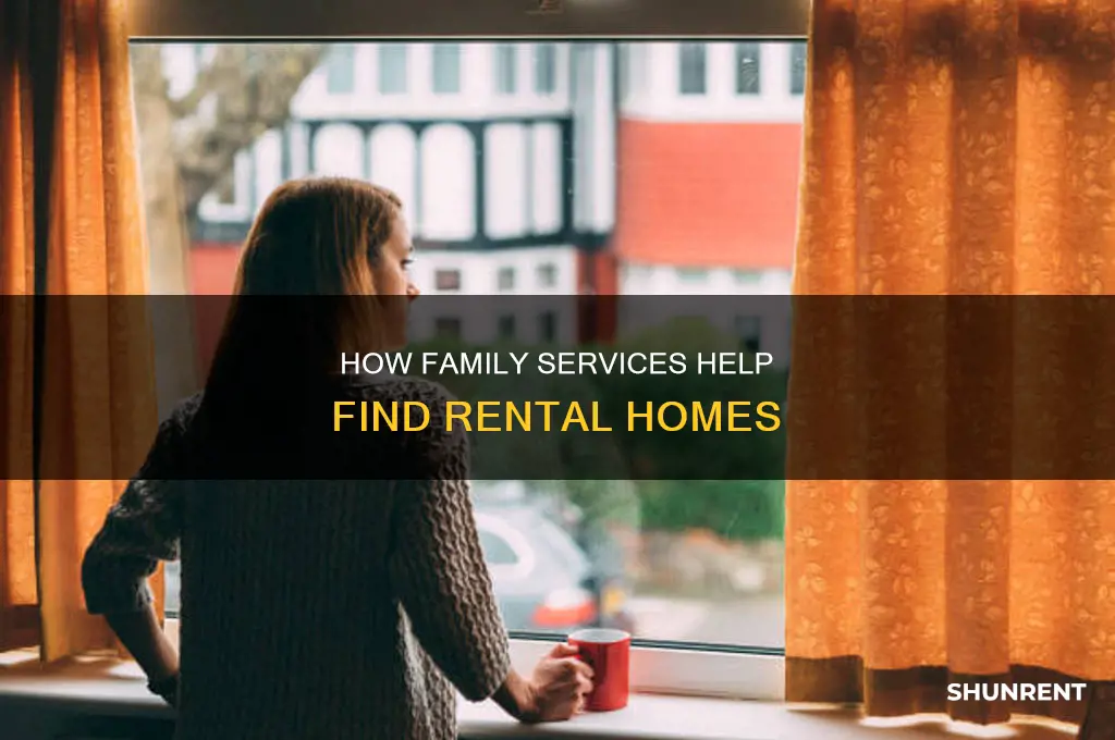 does family services help people find places to rent