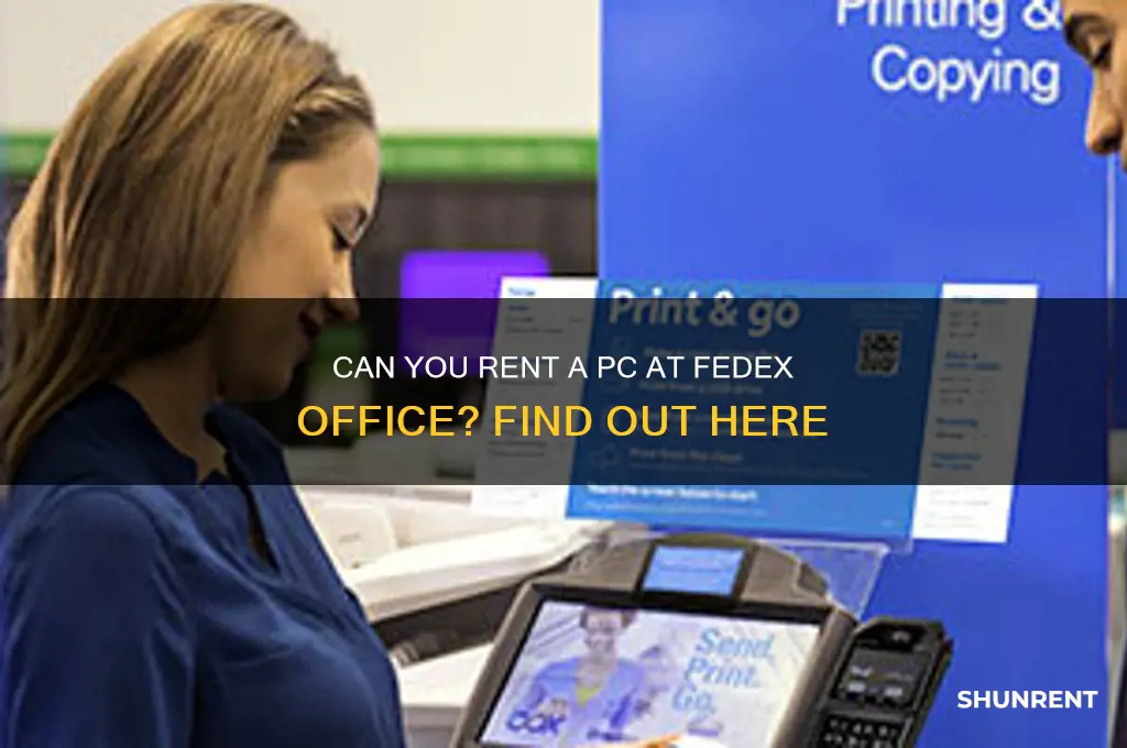 does fedex offices have pc to rent
