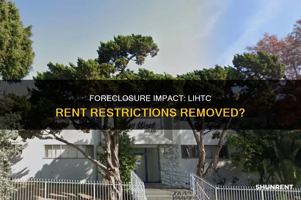 does forclosurew wipoe out rent restrictions in an lihtc community