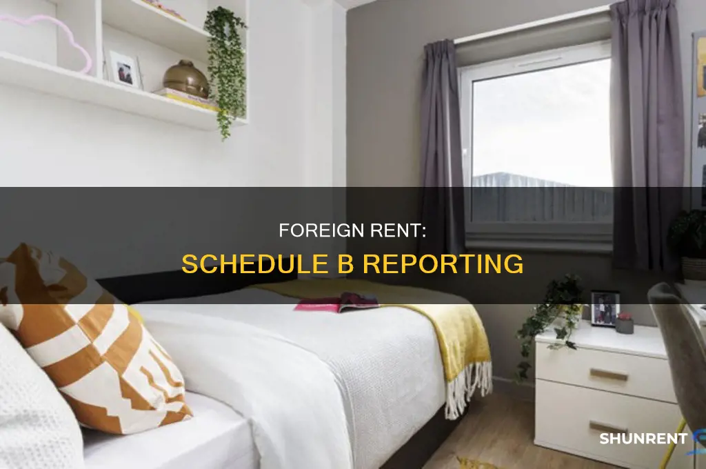 does foreign rents received go on schedule b
