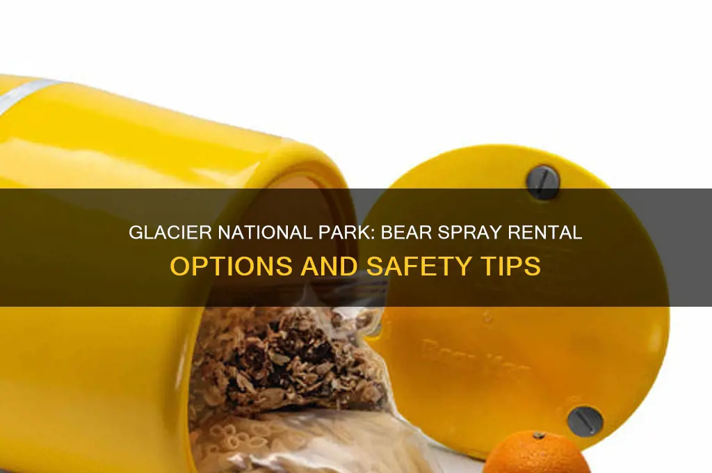does glacier national park rent bear spray