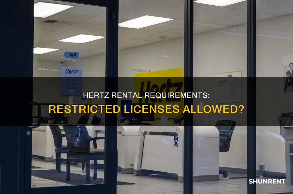 does hertz rent to people with a restricted license