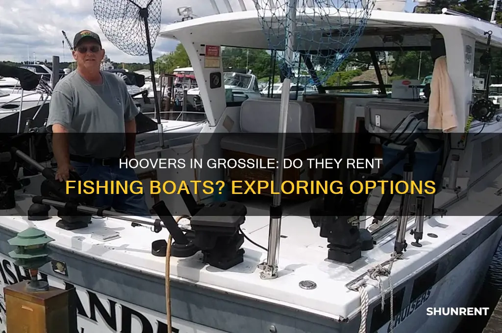 does hoovers in grossile rent fishing boats
