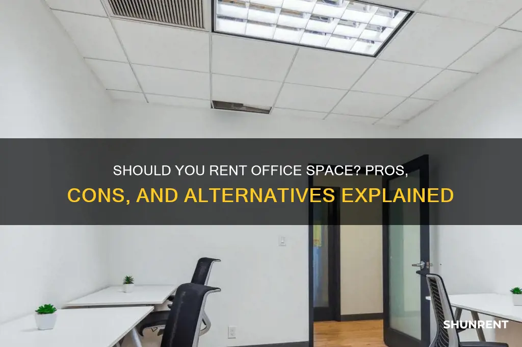 does i need to rent office space