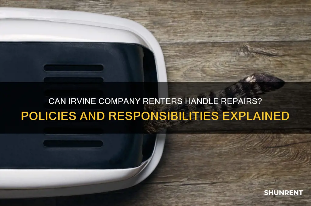 does irvine company allow renter to repair