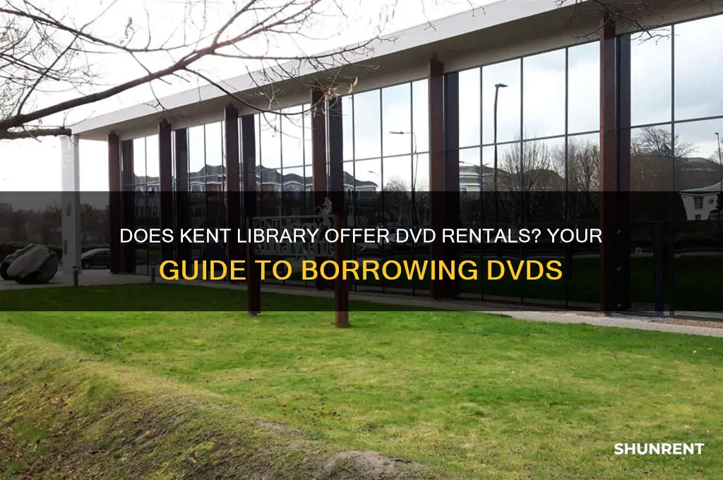 does kent library have dvds to rent