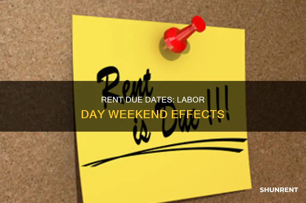 does labor day affect when rent is late