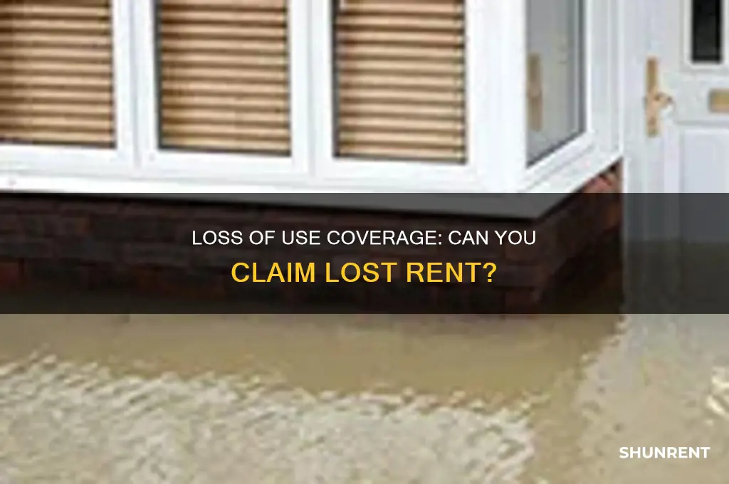 does loss of use coverage include lost rent