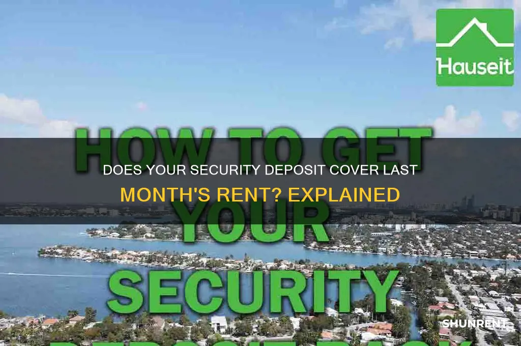 does my deposit cover last months rent