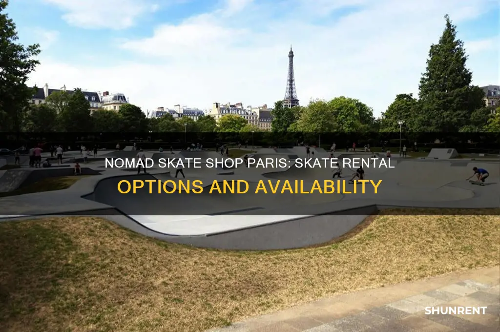 does nomad skate shop paris rent skates