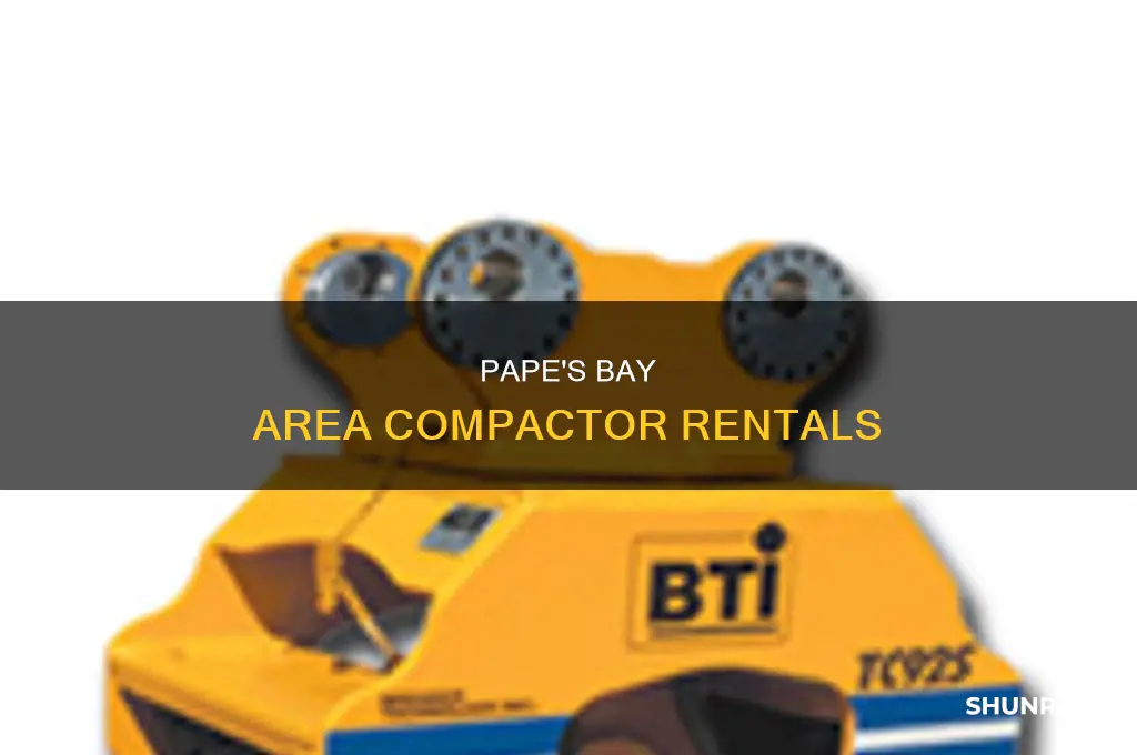 does pape rent rolling compactors in the ca bay area