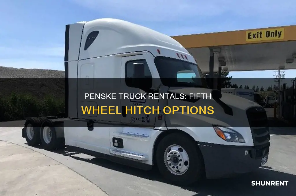 does penske rent trucks with fifth wheel hitches