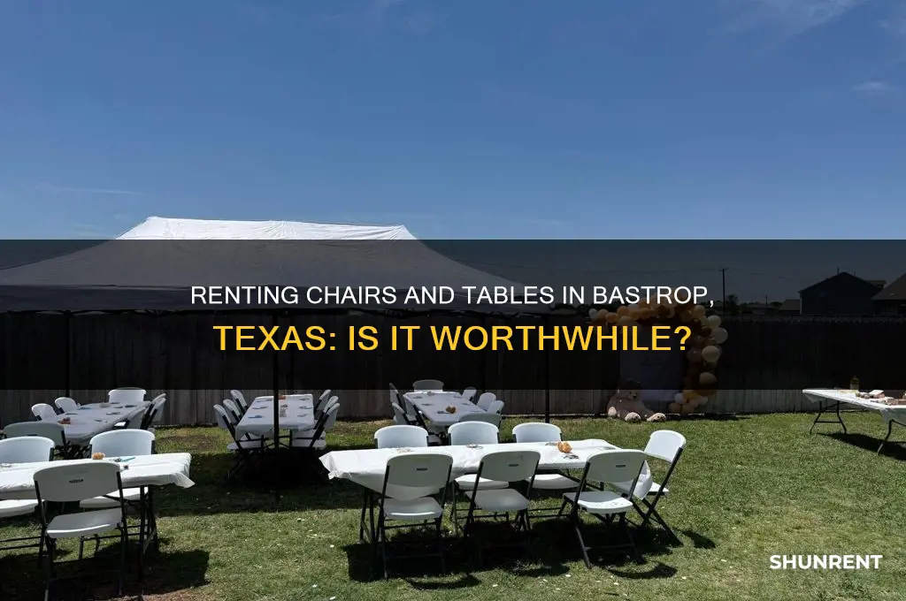 does people rent chairs and tables in bastrop tx