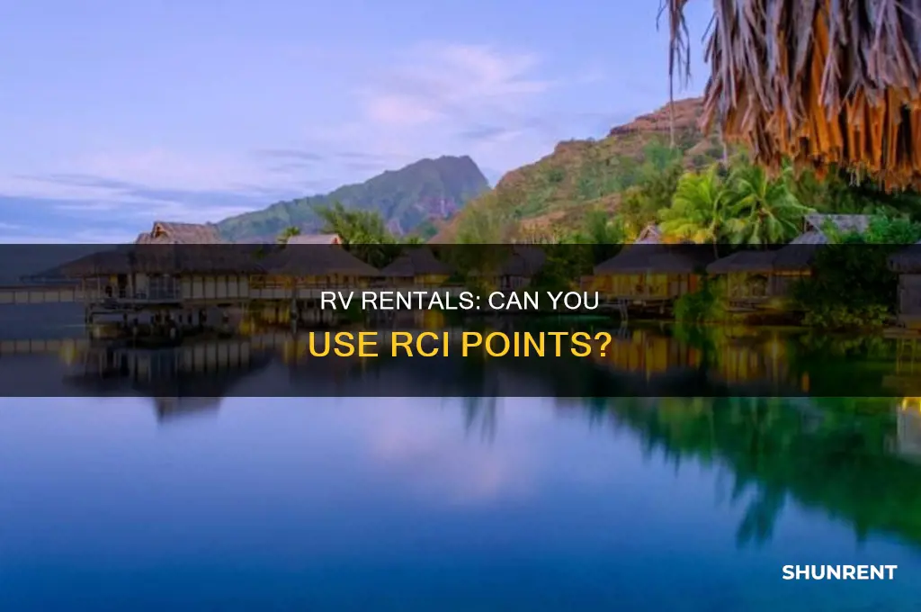 does rci let you use points to rent an rv