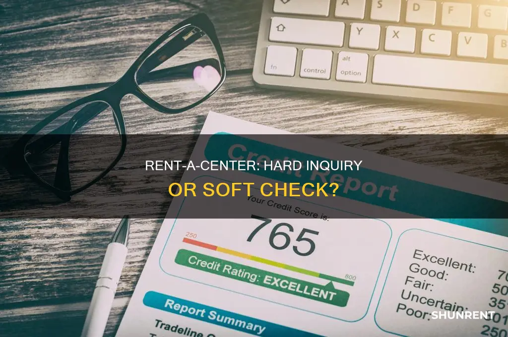 does rent a center do a hard inquiry