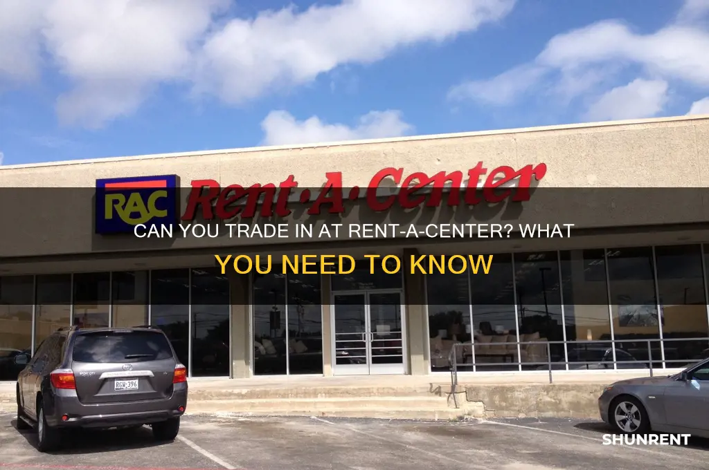 does rent a center do trade ins